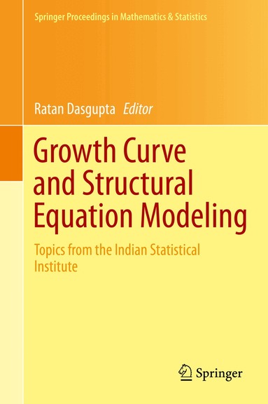Ratan Dasgupta - Growth Curve and Structural Equation Modeling, Inbunden