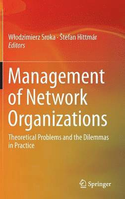 Włodzimierz Sroka, Štefan Hittmár, Wlodzimierz Sroka, Stefan Hittmar, Stefan Hittmár, tefan Hittmár, ¿Tefan Hittmár, W¿odzimierz Sroka - Management of Network Organizations, Inbunden