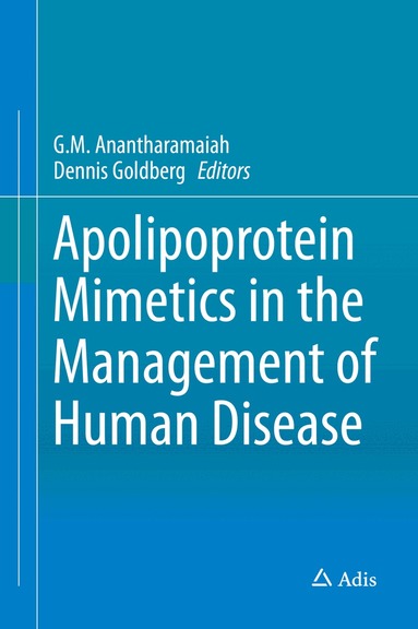 G.M. Anantharamaiah, Dennis Goldberg - Apolipoprotein Mimetics in the Management of Human Disease, Inbunden