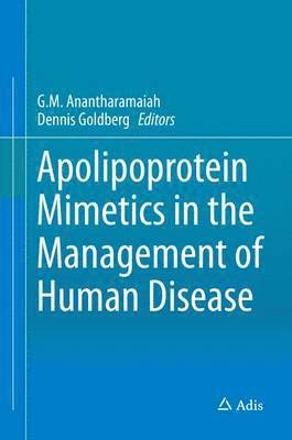 Apolipoprotein Mimetics in the Management of Human Disease 1