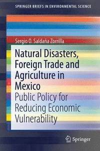 bokomslag Natural Disasters, Foreign Trade and Agriculture in Mexico