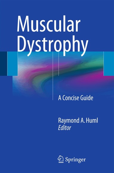 Raymond A. Huml - Muscular Dystrophy, Häftad