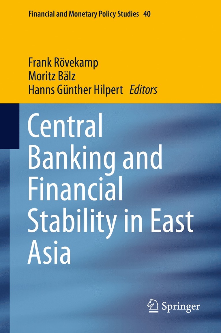 Central Banking and Financial Stability in East Asia 1