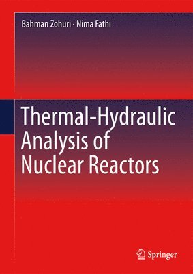 bokomslag Thermal-Hydraulic Analysis of Nuclear Reactors