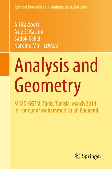 Ali Baklouti, Aziz El Kacimi, Sadok Kallel, Nordine Mir - Analysis and Geometry, Inbunden
