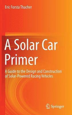 A Solar Car Primer 1