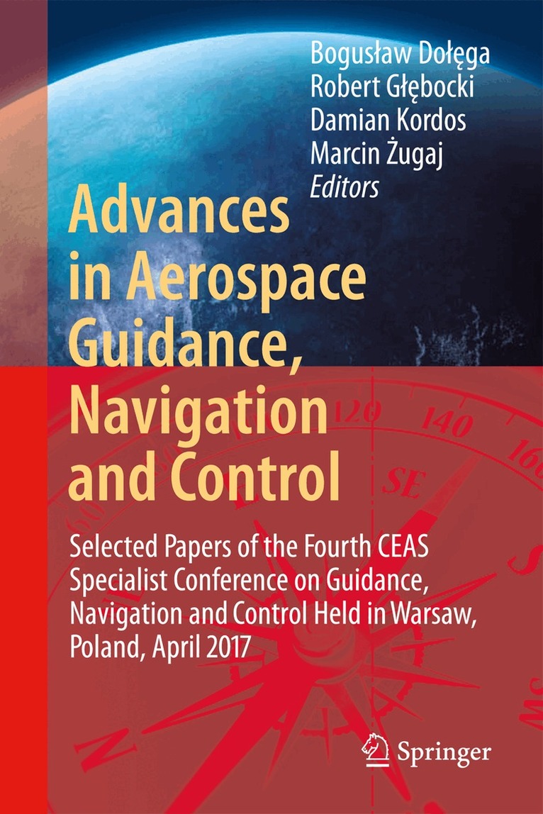 Joël Bordeneuve-Guibé, Antoine Drouin, Clément Roos - Advances in Aerospace Guidance, Navigation and Control, Inbunden