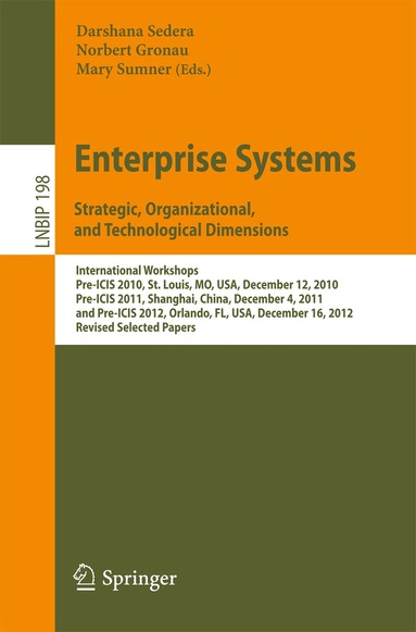 Darshana Sedera, Norbert Gronau, Mary Sumner - Enterprise Systems. Strategic, Organizational, and Technological Dimensions, Häftad