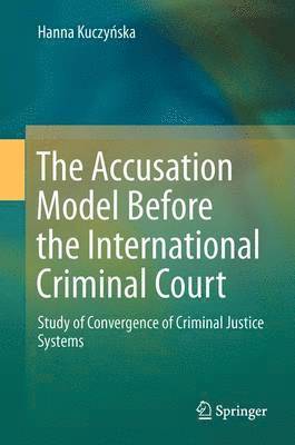 The Accusation Model Before the International Criminal Court 1