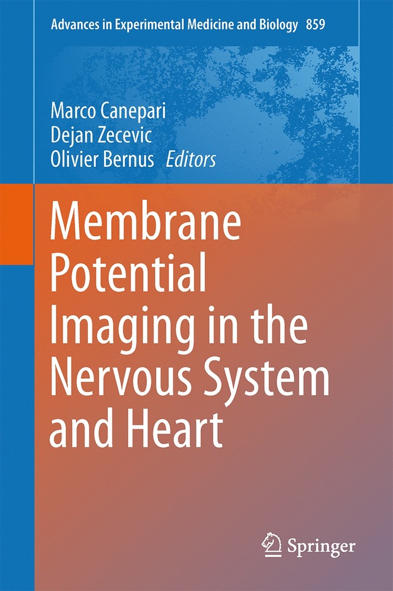 Marco Canepari, Dejan Zecevic, Olivier Bernus - Membrane Potential Imaging in the Nervous System and Heart, Inbunden