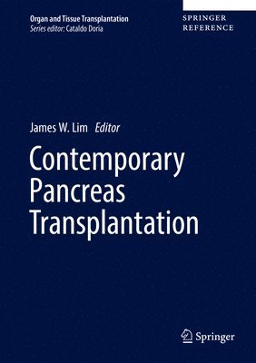 James W. Lim - Contemporary Pancreas Transplantation, Inbunden