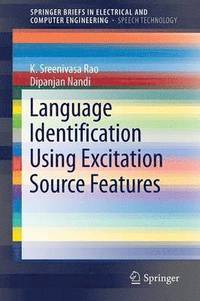 bokomslag Language Identification Using Excitation Source Features