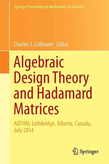 Charles J. Colbourn - Algebraic Design Theory and Hadamard Matrices, Inbunden