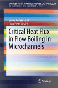 bokomslag Critical Heat Flux in Flow Boiling in Microchannels