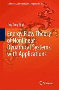 bokomslag Energy Flow Theory of Nonlinear Dynamical Systems with Applications