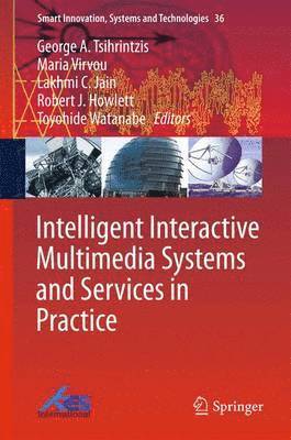 bokomslag Intelligent Interactive Multimedia Systems and Services in Practice