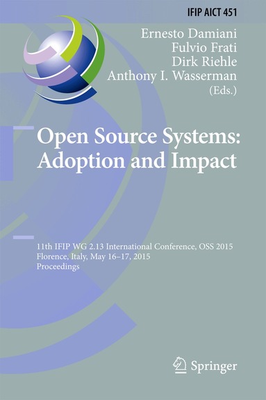 Ernesto Damiani, Fulvio Frati, Dirk Riehle, Anthony I. Wasserman - Open Source Systems: Adoption and Impact, Inbunden