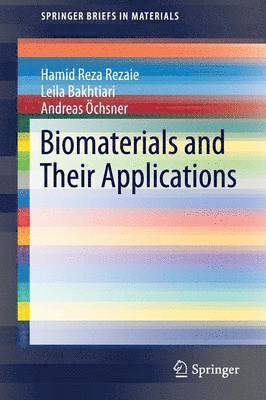 Biomaterials and Their Applications 1