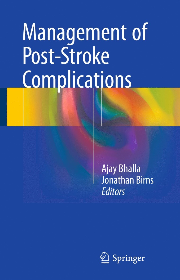 Ajay Bhalla, Jonathan Birns - Management of Post-Stroke Complications, Inbunden