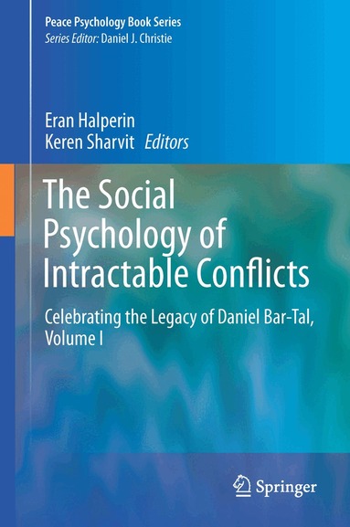 Eran Halperin, Keren Sharvit - Social Psychology of Intractable Conflicts, Inbunden