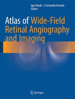 bokomslag Atlas of Wide-Field Retinal Angiography and Imaging