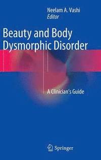 bokomslag Beauty and Body Dysmorphic Disorder