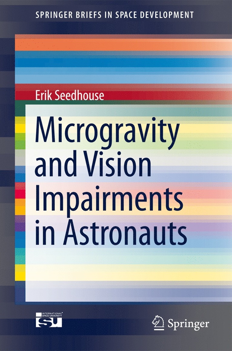 Erik Seedhouse - Microgravity and Vision Impairments in Astronauts, Häftad
