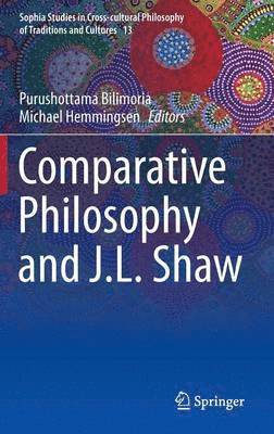 bokomslag Comparative Philosophy and J.L. Shaw