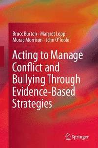 bokomslag Acting to Manage Conflict and Bullying Through Evidence-Based Strategies