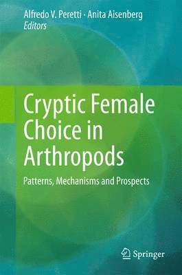 Cryptic Female Choice in Arthropods 1