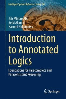 Introduction to Annotated Logics 1