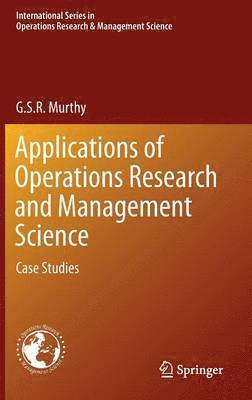 Applications of Operations Research and Management Science 1