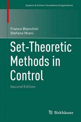 Set-Theoretic Methods in Control 1