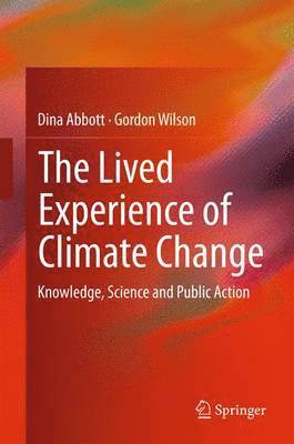 The Lived Experience of Climate Change 1