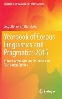 bokomslag Yearbook of Corpus Linguistics and Pragmatics 2015