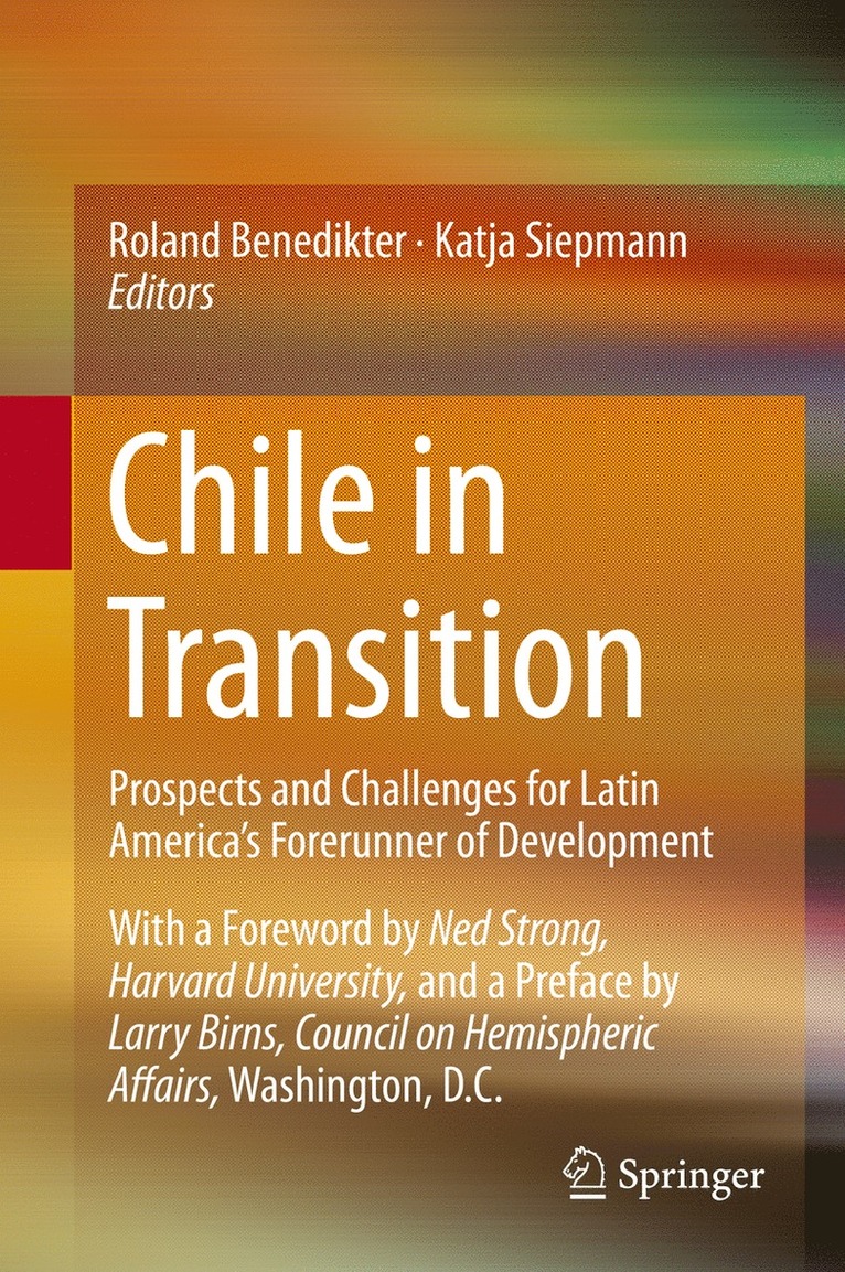 Roland Benedikter, Katja Siepmann - Chile in Transition, Inbunden