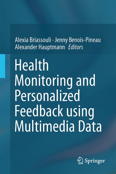 bokomslag Health Monitoring and Personalized Feedback using Multimedia Data