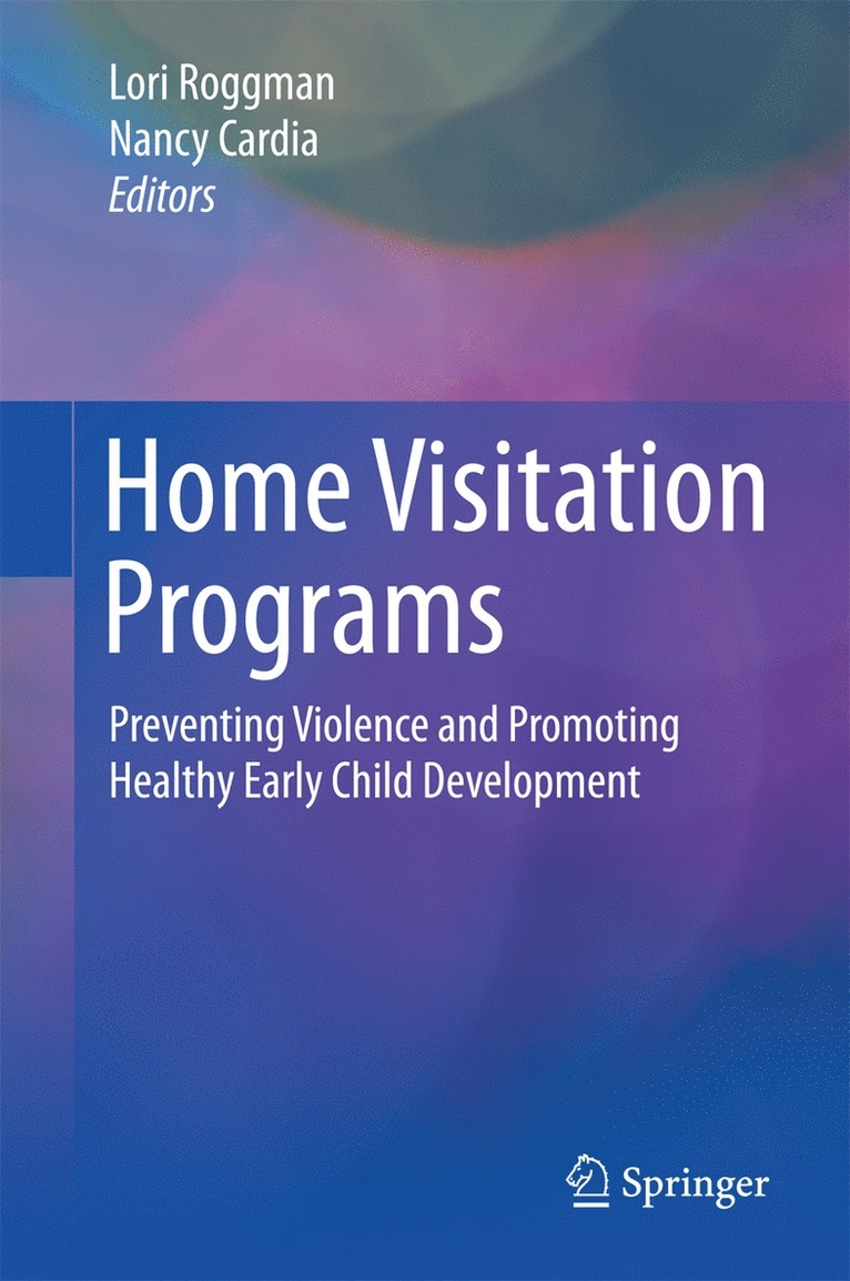 Lori Roggman, Nancy Cardia - Home Visitation Programs, Inbunden