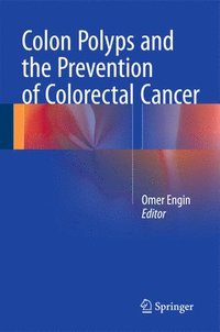 bokomslag Colon Polyps and the Prevention of Colorectal Cancer