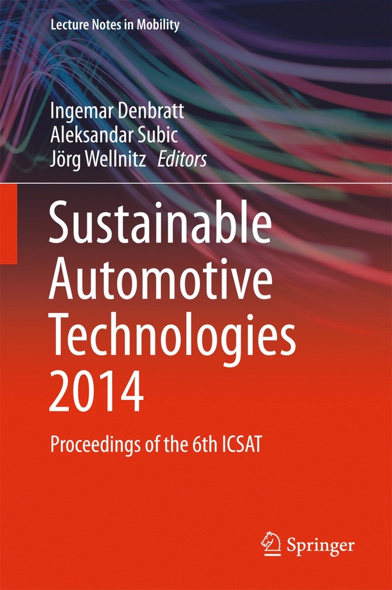 Ingemar Denbratt, Aleksandar Subic, Jörg Wellnitz - Sustainable Automotive Technologies 2014, Inbunden