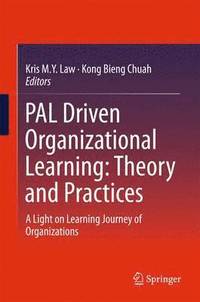 bokomslag PAL Driven Organizational Learning: Theory and Practices