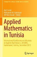 Applied Mathematics in Tunisia: International Conference on Advances in Applied Mathematics (Icaam), Hammamet, Tunisia, December 2013