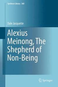 bokomslag Alexius Meinong, The Shepherd of Non-Being