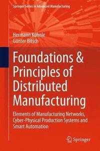 bokomslag Foundations & Principles of Distributed Manufacturing