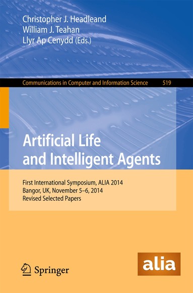 Christopher J. Headleand, William J. Teahan, Llyr Ap Cenydd - Artificial Life and Intelligent Agents, Häftad