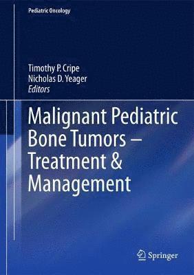 Malignant Pediatric Bone Tumors - Treatment & Management 1