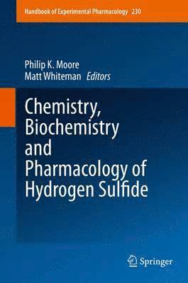 bokomslag Chemistry, Biochemistry and Pharmacology of Hydrogen Sulfide