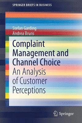 Complaint Management and Channel Choice 1