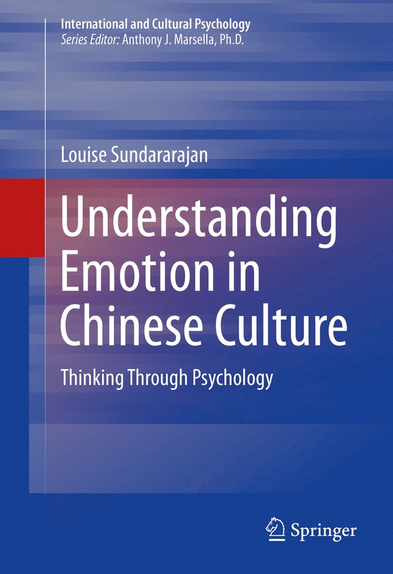 Louise Sundararajan - Understanding Emotion in Chinese Culture, Inbunden
