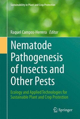 Raquel Campos-Herrera - Nematode Pathogenesis of Insects and Other Pests, Inbunden